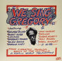 We Sing Gregory