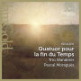 Messiaen: Quatuor pour la fin du Temps