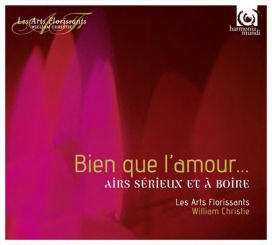 Bien que l'amour...: Airs Sérieux et à Boìre