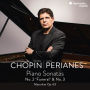 Chopin: Piano Sonatas No. 2 