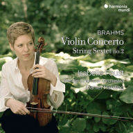 Title: Brahms: Violin Concerto; String Sextet No. 2, Artist: Isabelle Faust