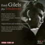Emil Gilels plays Tchaikovsky