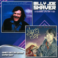 Title: When I Get My Wings/Gypsy Boy, Artist: Billy Joe Shaver