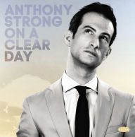 Title: On a Clear Day, Artist: Anthony Strong