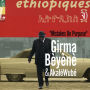 Ethiopiques 30: Mistakes on Purpose