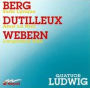 Berg: Lyrische Suite; Dutilleux: Ainsi la Nuit; Webern: Langsamer Satz