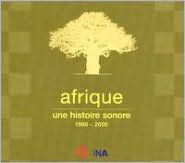 Title: Afrique une Histoire Sonore 1960-2000, Artist: N/A