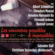 Title: Les Rencontres Possibles & Impossibles, Artist: Albert Schweitzer