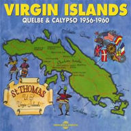 Title: Virgin Islands: Quelbe & Calypso 1956-1960, Artist: Virgin Islands Quelbe & Calypso 1956-60