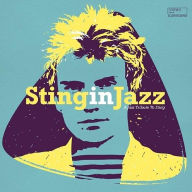 Title: Sting in Jazz: A Jazz Tribute to Sting, Artist: 