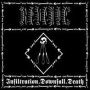 Infiltration. Downfall. Death