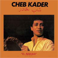 Title: El Awama, Artist: Cheb Kader