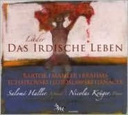 Title: Das Irdische Leben: Bartok, Mahler, Brahms, Tchaikovski, Lutoslawski, Janacek, Artist: Salome Haller