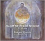 Chant de L'Eglise de Rome