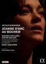 Jeanne d'Arc au Bûcher (Barcelona Symphony & Catalonia National Orchestra)