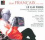 Jean Françaix: Le Gai Paris