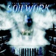 Title: Steel Bath Suicide, Artist: Soilwork