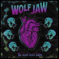 Title: The Heart Won't Listen, Artist: Wolf Jaw