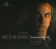 Title: Dowland: Tunes of Sad Despaire, Artist: Dominique Visse