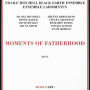 Moments of Fatherhood