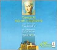 Rameau: Concerts mis en simphonie