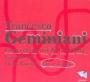 Francesco Germiniani: Concerti grossi & La Follia