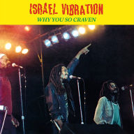Title: Why You So Craven, Artist: Israel Vibration