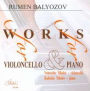 Rumen Balyozov: Works for Violoncello & Piano