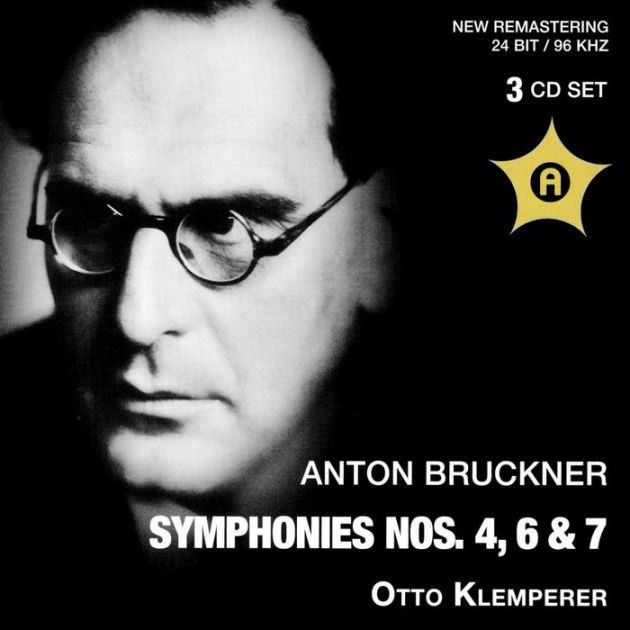 Anton Bruckner: Symphonies Nos. 4, 6 & 7 By Otto Klemperer | CD ...