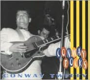 Title: Conway Rocks, Artist: Conway Twitty
