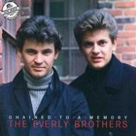 Title: Chained to a Memory 1966-1972, Artist: The Everly Brothers