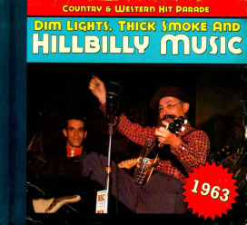 Dim Lights, Thick Smoke and Hillbilly Music: 1963