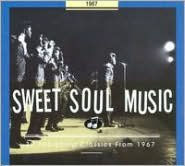 Title: Sweet Soul Music: 1967, Artist: N/A