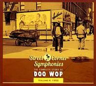 Street Corner Symphonies: The Complete Story of Doo Wop, Vol. 4 (1952)