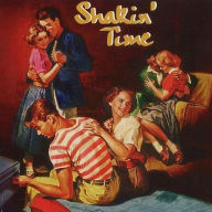 Title: Shakin' Time, Artist: 