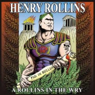 Title: A Rollins in the Wry, Artist: Henry Rollins