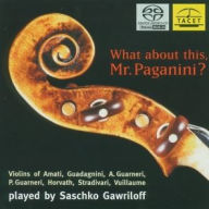 Title: What About This, Mr. Paganini?, Artist: Saschko Gawriloff