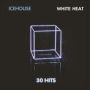White Heat: 30 Hits (Icehouse)