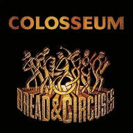 Title: Bread & Circuses, Artist: Colosseum