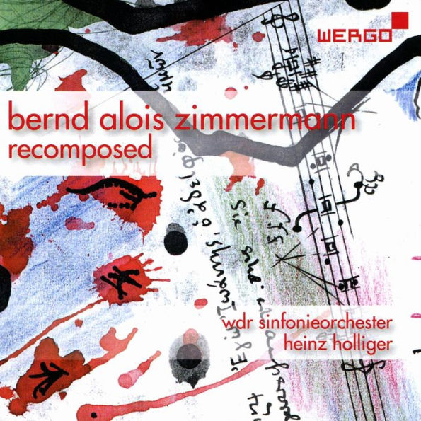 Bernd Alois Zimmermann: Recomposed