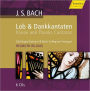 J.S. Bach: Lob- und Dankkantaten