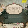 Robert Kahn: Klavierquartett No. 2; 7 Lieder aus