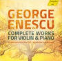 George Enescu: Complete Works for Violin & Piano