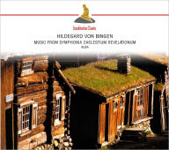 Hildegard von Bingen: Music from Symphonia Caelestium Revelationum
