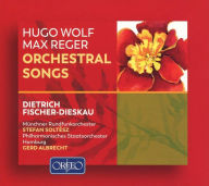 Title: Hugo Wolf, Max Reger: Orchestral Songs, Artist: Dietrich Fischer-Dieskau