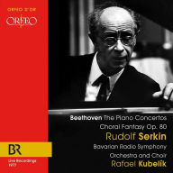 Title: Beethoven: The Piano Concertos; Choral Fantasy Op. 80, Artist: Rafael Kubelik