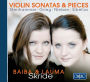 Violin Sonatas & Pieces: Grieg, Nielsen, Sibelius, Stenhammar