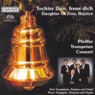Title: Daughter Zion, Rejoice!: Festive Trumpet Concerto 4, Artist: Pfeiffer-Trompeten-Consort