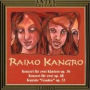 Raimo Kangro: Konzert für zwei Klaviere; Konzert für zwei; Kantate