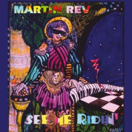 Title: See Me Ridin', Artist: Martin Rev